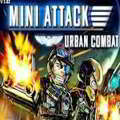 Mini attack urban combat